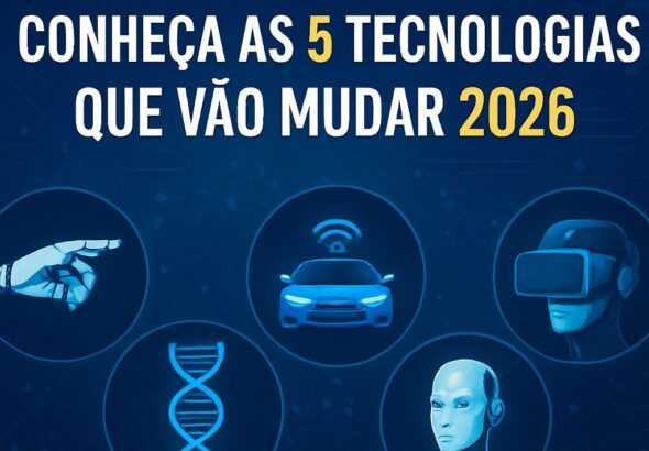Conheça as 5 tecnologias