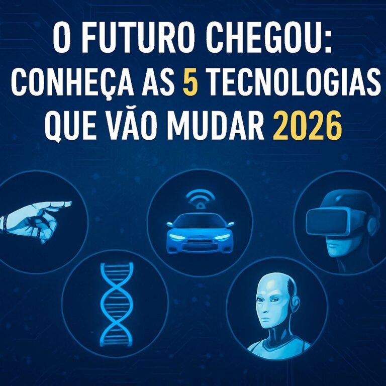 Conheça as 5 tecnologias